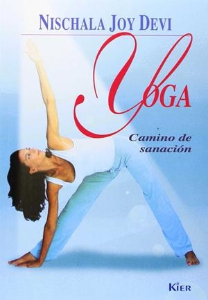 YOGA CAMINO DE SANACION | 9789501702286 | JOY DEVI, NISCHALA | Galatea Llibres | Llibreria online de Reus, Tarragona | Comprar llibres en català i castellà online