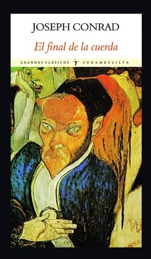 EL FINAL DE LA CUERDA | 9788412019049 | CONRAD, JOSEPH | Galatea Llibres | Librería online de Reus, Tarragona | Comprar libros en catalán y castellano online