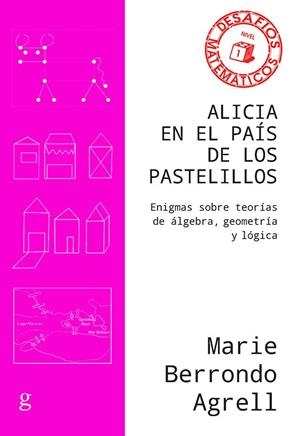 ALICIA EN EL PAÍS DE LOS PASTELILLOS | 9788417835156 | BERRONDO AGRELL, MARIE | Galatea Llibres | Llibreria online de Reus, Tarragona | Comprar llibres en català i castellà online