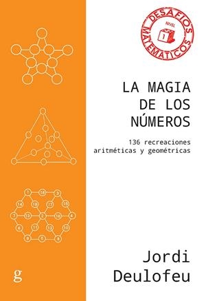 LA MAGIA DE LOS NÚMEROS | 9788417835118 | DEULOFEU PIQUET, JORDI | Galatea Llibres | Llibreria online de Reus, Tarragona | Comprar llibres en català i castellà online