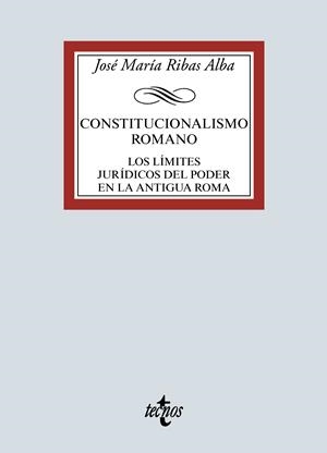 CONSTITUCIONALISMO ROMANO | 9788430976744 | RIBAS ALBA, JOSÉ MARÍA | Galatea Llibres | Llibreria online de Reus, Tarragona | Comprar llibres en català i castellà online