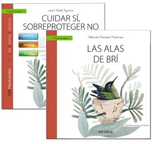 CUIDAR SÍ, SOBREPROTEGER NO + CUENTO: LAS ALAS DE BRÍ | 9788436841244 | BAILE AYENSA, JOSÉ  I./MONTERO MARTÍNEZ, YOLANDA | Galatea Llibres | Librería online de Reus, Tarragona | Comprar libros en catalán y castellano online