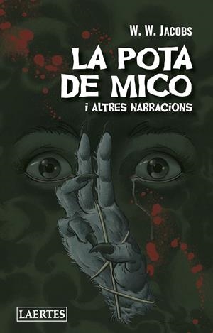 LA POTA DE MICO I ALTRES NARRACIONS | 9788416783786 | JACOBS, WILLIAM WYMARK | Galatea Llibres | Librería online de Reus, Tarragona | Comprar libros en catalán y castellano online