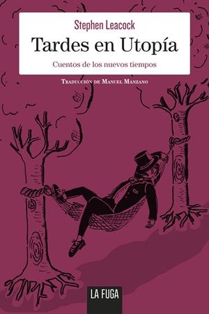 TARDES EN UTOPÍA | 9788494888120 | LEACOCK, STEPHEN | Galatea Llibres | Llibreria online de Reus, Tarragona | Comprar llibres en català i castellà online