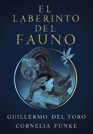 EL LABERINTO DEL FAUNO | 9788420451862 | DEL TORO, GUILLERMO/FUNKE, CORNELIA | Galatea Llibres | Llibreria online de Reus, Tarragona | Comprar llibres en català i castellà online