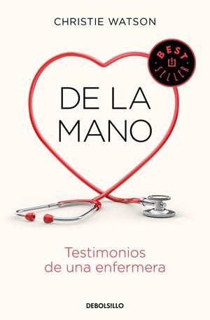 DE LA MANO. TESTIMONIOS DE UNA ENFERMERA | 9788466347907 | WATSON, CHRISTIE | Galatea Llibres | Llibreria online de Reus, Tarragona | Comprar llibres en català i castellà online