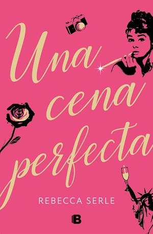 UNA CENA PERFECTA | 9788466665643 | SERLE, REBECCA | Galatea Llibres | Llibreria online de Reus, Tarragona | Comprar llibres en català i castellà online