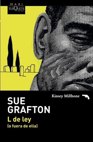 L DE LEY (O FUERA DE ELLA) | 9788490664902 | GRAFTON, SUE | Galatea Llibres | Llibreria online de Reus, Tarragona | Comprar llibres en català i castellà online