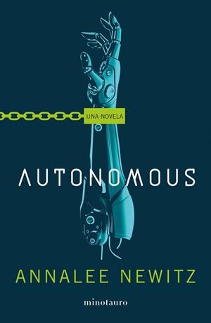 AUTONOMOUS | 9788445006290 | NEWITZ, ANNALEE | Galatea Llibres | Llibreria online de Reus, Tarragona | Comprar llibres en català i castellà online