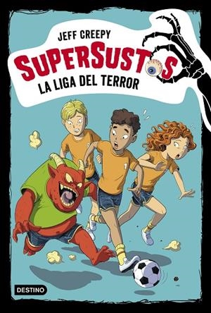 LA LIGA DEL TERROR. SUPERSUSTOS 7 | 9788408209775 | CREEPY, JEFF | Galatea Llibres | Librería online de Reus, Tarragona | Comprar libros en catalán y castellano online