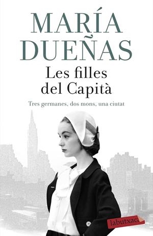 LES FILLES DEL CAPITÀ | 9788417420789 | DUEÑAS, MARÍA | Galatea Llibres | Llibreria online de Reus, Tarragona | Comprar llibres en català i castellà online