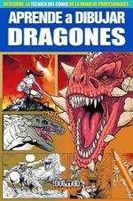 APRENDE A DIBUJAR DRAGONES | 9788417389963 | SAURA, MIGUEL ÁNGEL | Galatea Llibres | Llibreria online de Reus, Tarragona | Comprar llibres en català i castellà online