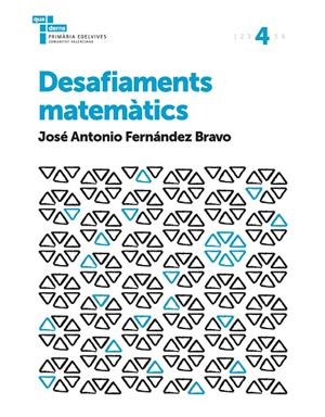 DESAFIAMENTS MATEMATICS 4 | 9788414008010 | FERNÁNDEZ BRAVO, JOSÉ ANTONIO | Galatea Llibres | Llibreria online de Reus, Tarragona | Comprar llibres en català i castellà online
