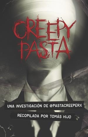 CREEPYPASTAS | 9788491825647 | HIJO, TOMÁS | Galatea Llibres | Llibreria online de Reus, Tarragona | Comprar llibres en català i castellà online