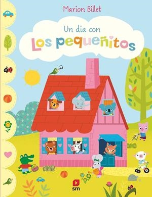 UN DÍA CON LOS PEQUEÑITOS | 9788491827856 | BILLET, MARION | Galatea Llibres | Llibreria online de Reus, Tarragona | Comprar llibres en català i castellà online
