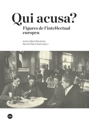 QUI ACUSA? FIGURES DE L'INTEL·LECTUAL EUROPEU | 9788447539031 | MARTI, ANTONI | Galatea Llibres | Llibreria online de Reus, Tarragona | Comprar llibres en català i castellà online