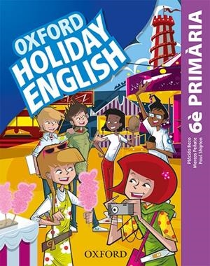 HOLIDAY ENGLISH 6 PRIMARIA -EDICIO CATALÀ 2019- | 9780194546454 | BAZO, PLÁCIDO/PEÑATE, MARCOS/SHIPTON, PAUL | Galatea Llibres | Llibreria online de Reus, Tarragona | Comprar llibres en català i castellà online