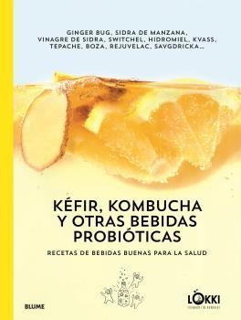 KÉFIR, KOMBUCHA Y OTRAS BEBIDAS PROBIÓTICAS | 9788417757175 | LÖKKI | Galatea Llibres | Librería online de Reus, Tarragona | Comprar libros en catalán y castellano online