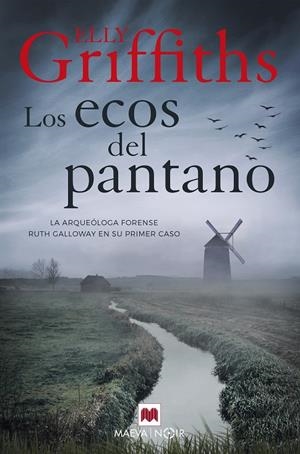 LOS ECOS DEL PANTANO | 9788417708221 | GRIFFITHS, ELLY | Galatea Llibres | Llibreria online de Reus, Tarragona | Comprar llibres en català i castellà online
