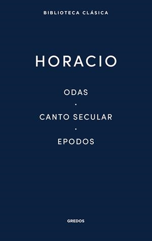 ODAS, CANTO SECULAR, EPODOS | 9788424939007 | HORACIO | Galatea Llibres | Librería online de Reus, Tarragona | Comprar libros en catalán y castellano online