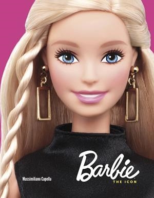 BARBIE. THE ICON | 9788416986026 | CAPELLA, MASSIMILIANO | Galatea Llibres | Librería online de Reus, Tarragona | Comprar libros en catalán y castellano online