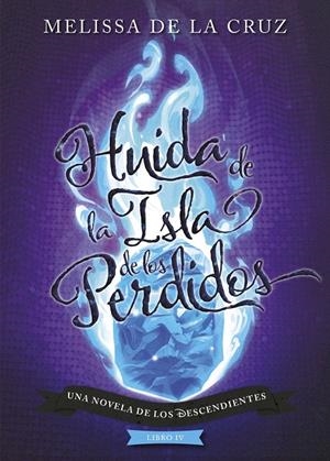 LOS DESCENDIENTES 4. HUIDA DE LA ISLA DE LOS PERDIDOS | 9788417529970 | Galatea Llibres | Llibreria online de Reus, Tarragona | Comprar llibres en català i castellà online