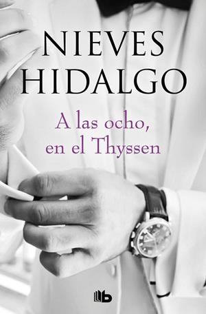 A LAS OCHO, EN EL THYSSEN | 9788413140155 | HIDALGO, NIEVES | Galatea Llibres | Llibreria online de Reus, Tarragona | Comprar llibres en català i castellà online