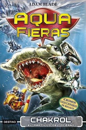 CHAKROL, EL MARTILLO DEL OCÉANO. AQUAFIERAS 12 | 9788408211013 | BLADE, ADAM | Galatea Llibres | Llibreria online de Reus, Tarragona | Comprar llibres en català i castellà online