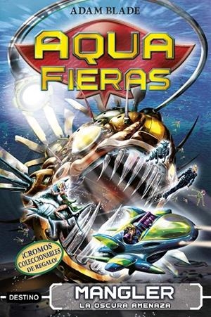 MANGLER, LA OSCURA AMENAZA. AQUAFIERAS 8 | 9788408210733 | BLADE, ADAM | Galatea Llibres | Llibreria online de Reus, Tarragona | Comprar llibres en català i castellà online