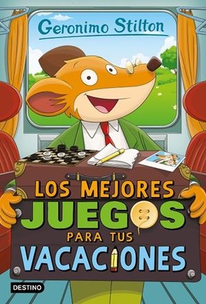 LOS MEJORES JUEGOS PARA TUS VACACIONES. STILTON 28 | 9788408212898 | Galatea Llibres | Librería online de Reus, Tarragona | Comprar libros en catalán y castellano online