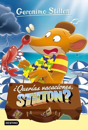QUERÍAS VACACIONES, STILTON? STILTON 19 | 9788408212881 | Galatea Llibres | Librería online de Reus, Tarragona | Comprar libros en catalán y castellano online