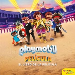 PLAYMOBIL LA PELÍCULA. EL LIBRO DE LA PELÍCULA | 9788408213895 | Galatea Llibres | Llibreria online de Reus, Tarragona | Comprar llibres en català i castellà online