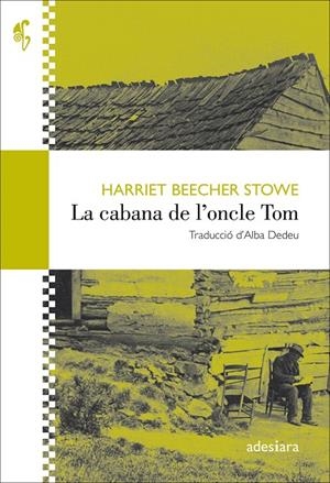 LA CABANA DE L'ONCLE TOM | 9788416948345 | BEECHER STOWE, HARRIET | Galatea Llibres | Llibreria online de Reus, Tarragona | Comprar llibres en català i castellà online