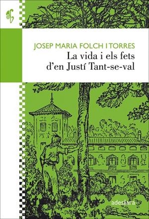 LA VIDA I ELS FETS D’EN JUSTÍ TANT-SE-VAL | 9788416948338 | FOLCH I TORRES, JOSEP MARIA | Galatea Llibres | Llibreria online de Reus, Tarragona | Comprar llibres en català i castellà online