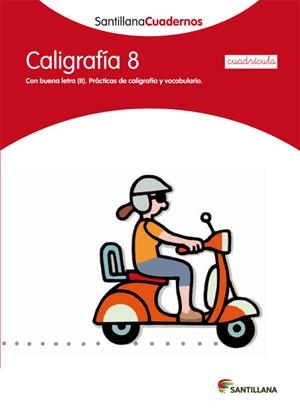 CALIGRAFIA 8 CUADRICULA SANTILLANA CUADERNOS | 9788468013572 | VARIOS AUTORES | Galatea Llibres | Llibreria online de Reus, Tarragona | Comprar llibres en català i castellà online