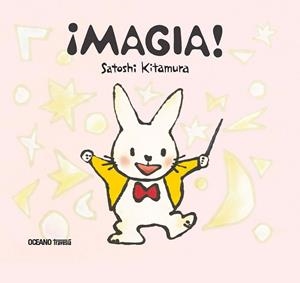 MAGIA! | 9786075277622 | KITAMURA, SATOSHI | Galatea Llibres | Librería online de Reus, Tarragona | Comprar libros en catalán y castellano online