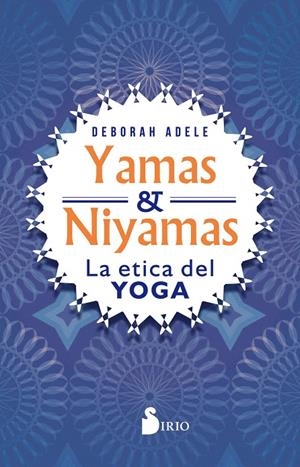 YAMAS Y NIYAMAS | 9788417399566 | ADELE, DEBORAH | Galatea Llibres | Llibreria online de Reus, Tarragona | Comprar llibres en català i castellà online