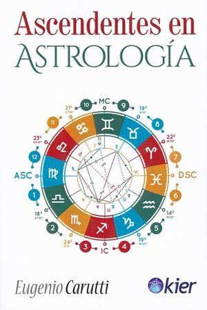 ASCENDENTES EN ASTROLOGÍA | 9788417581305 | CARUTTI, EUGENIO | Galatea Llibres | Llibreria online de Reus, Tarragona | Comprar llibres en català i castellà online