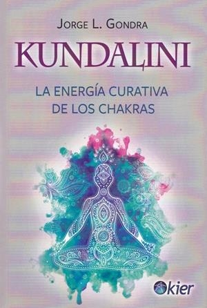 KUNDALINI | 9788417581299 | GONDRA, JORGE LUIS | Galatea Llibres | Librería online de Reus, Tarragona | Comprar libros en catalán y castellano online