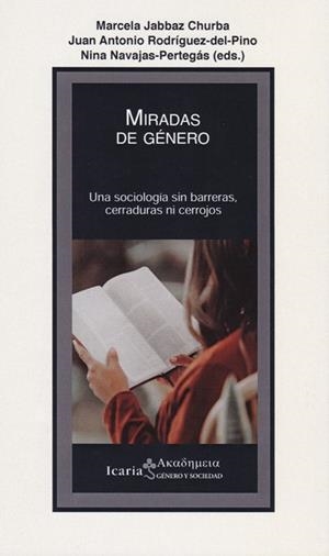 MIRADAS DE GÉNERO | 9788498889109 | JABBAZ CHURBA, MARCELA/RODRIGUEZ DEL PINO, JUAN ANTONIO/NAVAJAS PERTEGÁS, NINA | Galatea Llibres | Librería online de Reus, Tarragona | Comprar libros en catalán y castellano online