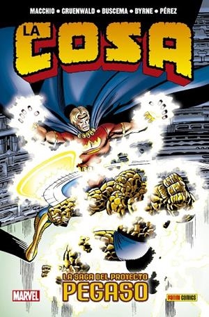 LA COSA. LA SAGA DEL PROYECTO PEGASO | 9788491679943 | PÉREZ, GEORGE/ BYRNE, JOHN/ GRUENWALD, MARK/ BUSCEMA, SAL/ MACCHIO, RALPH | Galatea Llibres | Llibreria online de Reus, Tarragona | Comprar llibres en català i castellà online