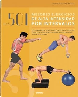 LOS 501 MEJORES EJERCICIOS DE ALTA INTENSIDAD POR INTERVALOS | 9789463592567 | Galatea Llibres | Llibreria online de Reus, Tarragona | Comprar llibres en català i castellà online