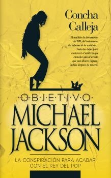 OBJETIVO MICHEL JACKSON | 9788417828158 | CALLEJA, CONCHA | Galatea Llibres | Llibreria online de Reus, Tarragona | Comprar llibres en català i castellà online