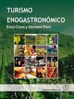 TURISMO ENOGASTRONÓMICO | 9788420011950 | CROCE, ERICA/ PERRI, GIOVANNI | Galatea Llibres | Llibreria online de Reus, Tarragona | Comprar llibres en català i castellà online