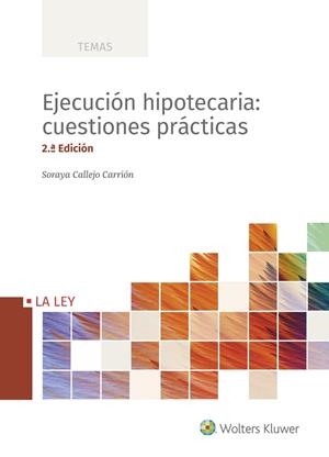 EJECUCIÓN HIPOTECARIA. CUESTIONES PRÁCTICAS | 9788490208748 | CALLEJO CARRIÓN, SORAYA | Galatea Llibres | Llibreria online de Reus, Tarragona | Comprar llibres en català i castellà online