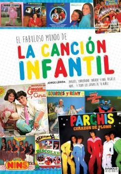 EL FABULOSO MUNDO DE LA CANCIÓN INFANTIL | 9788416217977 | LÉRIDA, JORGE | Galatea Llibres | Librería online de Reus, Tarragona | Comprar libros en catalán y castellano online