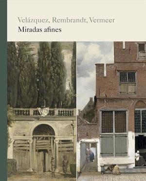 CATÁLOGO VELÁZQUEZ, REMBRANDT, VERMEER. MIRADA AFINES | 9788484805304 | Galatea Llibres | Llibreria online de Reus, Tarragona | Comprar llibres en català i castellà online
