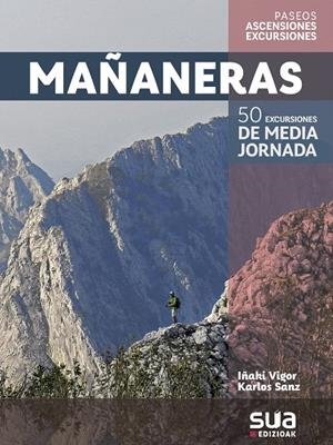 MAÑANERAS | 9788482167145 | VIGOR, IÑAKI; SANZ, CARLOS | Galatea Llibres | Llibreria online de Reus, Tarragona | Comprar llibres en català i castellà online