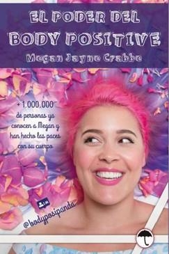 EL PODER DEL BODY POSITIVE | 9788417719043 | CRABBE, MEGAN JAYNE | Galatea Llibres | Llibreria online de Reus, Tarragona | Comprar llibres en català i castellà online