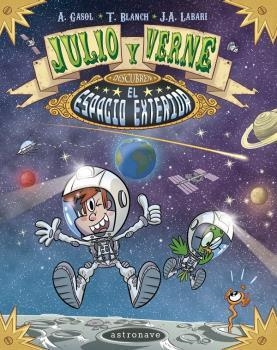 JULIO Y VERNE DESCUBREN EL ESPACIO | 9788467932256 | GASOL, ANNA / BLANCH,T. / LABARI, J.A. | Galatea Llibres | Librería online de Reus, Tarragona | Comprar libros en catalán y castellano online